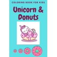 thumbnail image 1 of unicorn & donuts coloring book for kids: Cute and Funny Unicorn and donuts Illustrations For Kids (Paperback), 1 of 1
