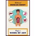 thumbnail image 1 of untamed Human Body : Inside Your Outside: An Illustrated Guide to Every Part of the Human Body: All about the Human Body (Paperback), 1 of 1