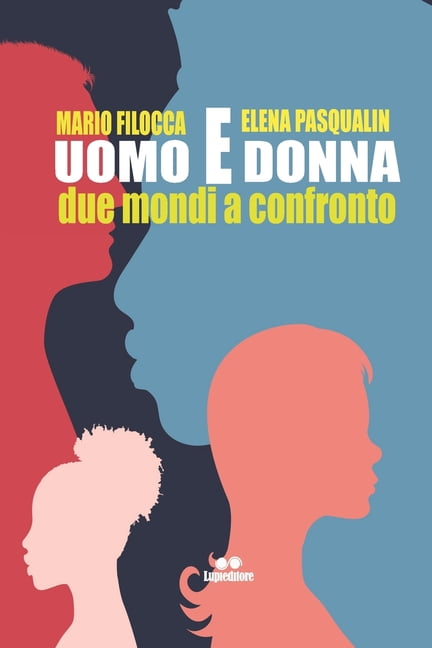 uomo e donna: due mondi a confronto (Paperback)