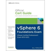 vSphere 6 Foundations Exam Official Cert Guide Exam #2V0-620 VMware Certified Professional 6