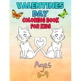thumbnail image 1 of valentines day coloring book for kids ages 6-9: valentines day coloring book animals for boys and girls ages 4-5-6-7-8-9-10-11-12/ animal coloring books for toddlers/ 40 coloring pages (Paperback), 1 of 1