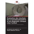 thumbnail image 1 of Évaluation des résultats de la tomodensitométrie et du diagnostic clinique chez l'enfant, (Paperback), 1 of 1