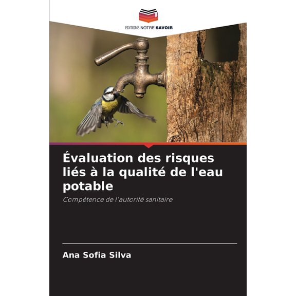 valuation des risques lis la qualit de l'eau potable, (Paperback)
