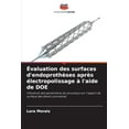 thumbnail image 1 of Évaluation des surfaces d'endoprothèses après électropolissage à l'aide de DOE, (Paperback), 1 of 1