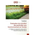 thumbnail image 1 of Évaluation du transfert des pesticides vers l'environnement en Tunisie (Paperback), 1 of 1
