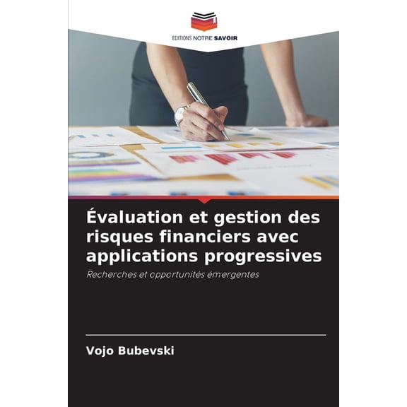 valuation et gestion des risques financiers avec applications progressives, (Paperback)
