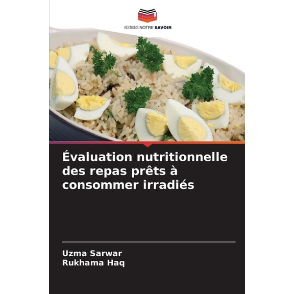 Évaluation nutritionnelle des repas prêts à consommer irradiés, (Paperback)