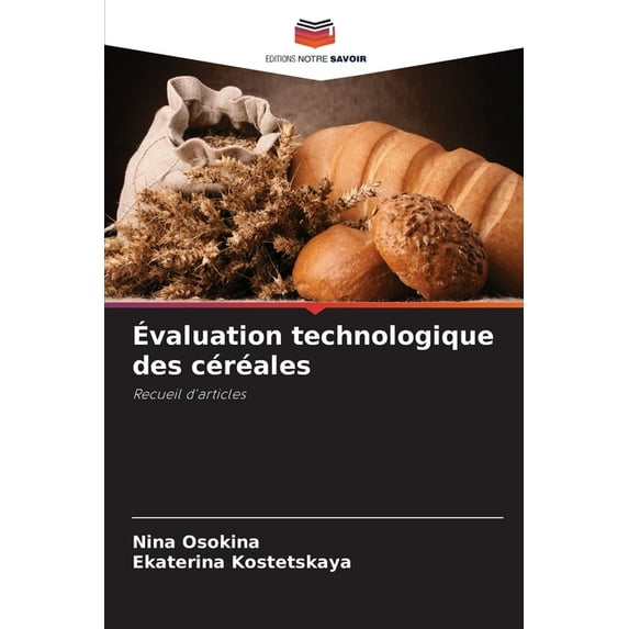Ãvaluation technologique des céréales, (Paperback)