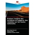thumbnail image 1 of Évaluer l'origine des accidents et suggérer des remèdes sur les routes nationales (Paperback), 1 of 1