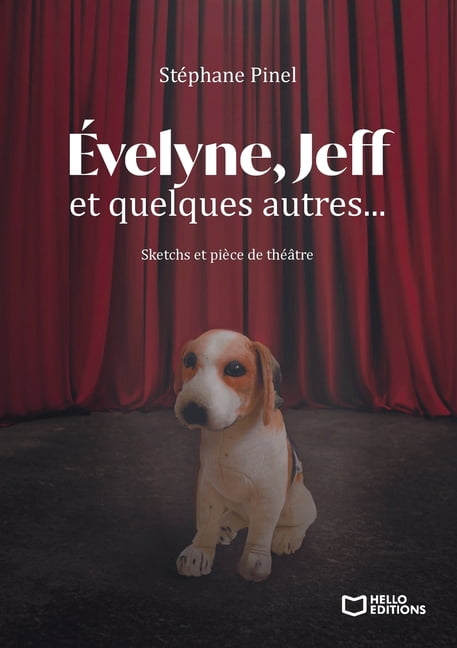 Ãvelyne, Jeff et quelques autres... Sketchs et piÃ¨ce de thÃ©Ã¢tre, (Paperback)