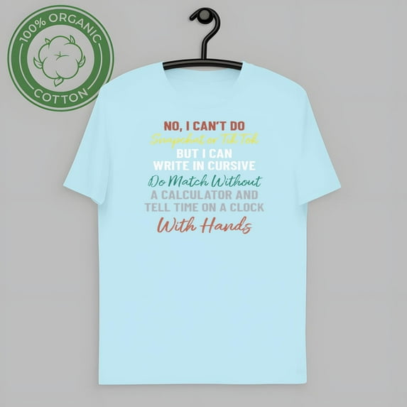 vintage NO I CAN'T DO SNAPCHAT OR TIKTOK T-SHIRT-TH52559