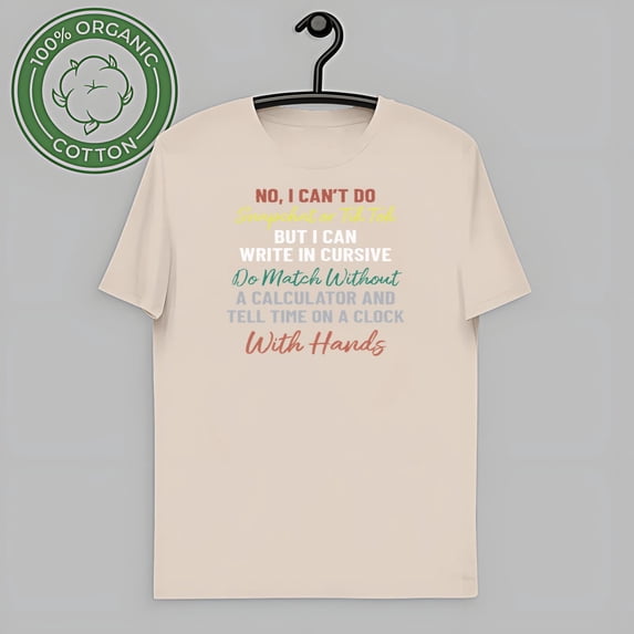 vintage NO I CAN'T DO SNAPCHAT OR TIKTOK T-SHIRT-TH52559