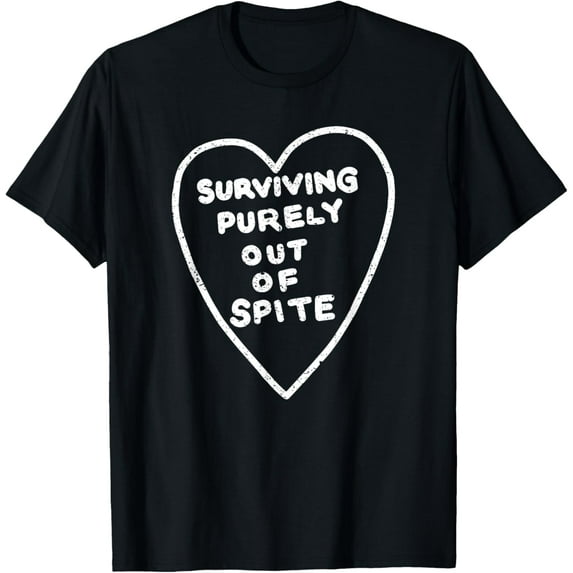 vintage surviving purely out of spite T-Shirt