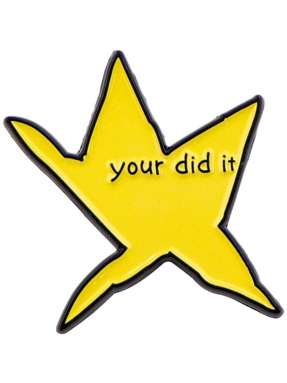 Your Did It Meme - Star Enamel Pins Funny Badge Brooches Jewelry Accessories - Gifts for Friends
