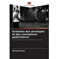 thumbnail image 1 of Évolution des stratégies et des conceptions publicitaires (Paperback), 1 of 1