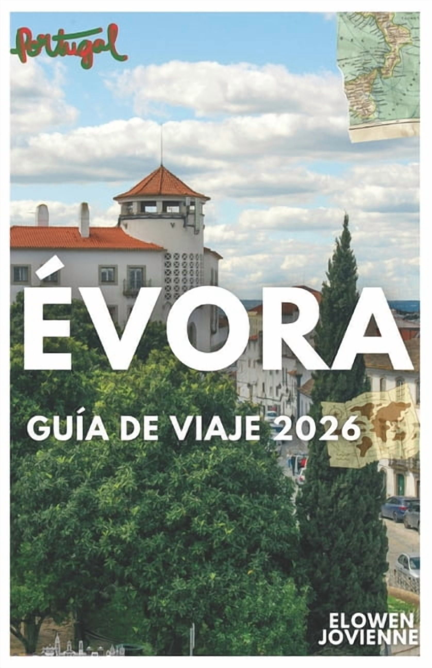 Évora Guía de Viaje 2026, (Paperback)