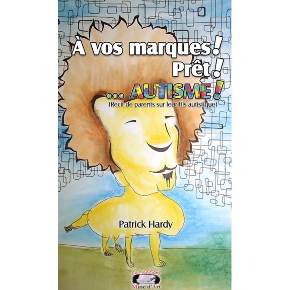 vos marques! Prt !...AUTISME, (Paperback)
