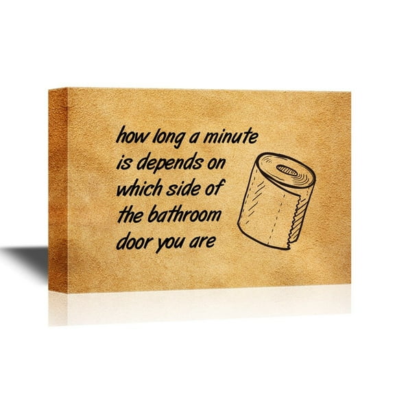 wall26 - Bathroom Canvas Wall Art - Funny Quotes How Long a Minute is Depends on Which Side of The Bathroom Door You are - Gallery Wrap Modern Home Art | Ready to Hang - 12x18 inches