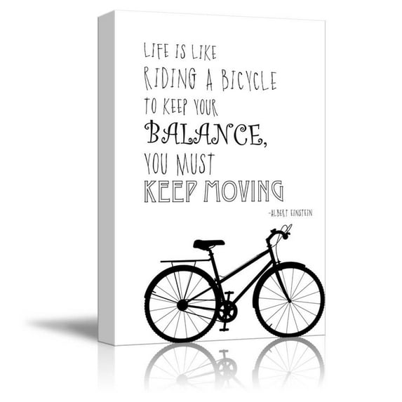 wall26 - Black and White Quote - Life is Like Riding a Bicycle, to Keep Your Balance, You Must Keep Moving by Albert Einstein - Canvas Art Home Art - 16x24 inches