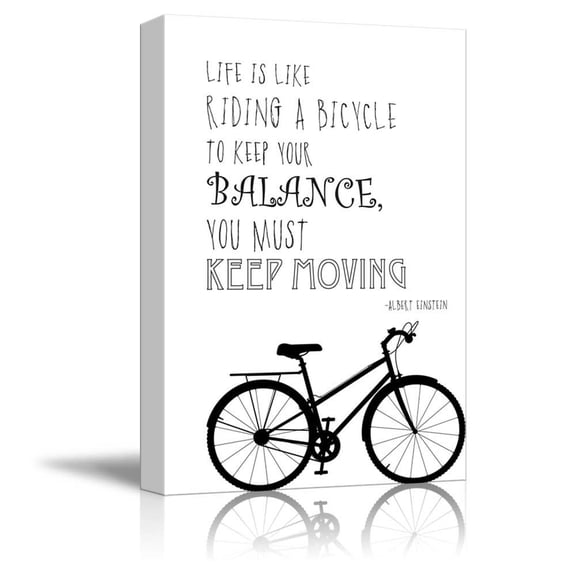 wall26 - Black and White Quote - Life is Like Riding a Bicycle, to Keep Your Balance, You Must Keep Moving by Albert Einstein - Canvas Art Home Art - 16x24 inches