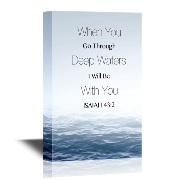 wall26 - Christian Quotes Series Canvas Wall Art - When You Go Through Deep Waters I Will Be with You - Isaiah 43:2 - Gallery Wrap Modern Home Art | Ready to Hang - 12x18 inches
