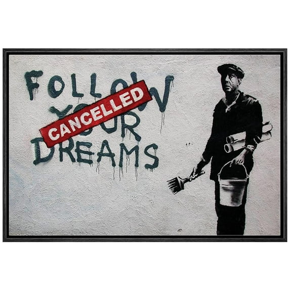 wall26 Framed Canvas Print Wall Art Banksy Cancelled Follow Your Dreams Graffiti & Street Art Pop Culture Illustrations Pop Art Bohemian Dark for Living Room, Bedroom, Office - 24"x36"