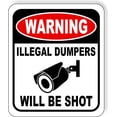 thumbnail image 1 of warning illegal dumpers will be shot Aluminum Composite Outdoor Sign 15" x 18", 1 of 2