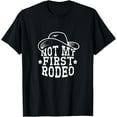 thumbnail image 1 of western cowboy t-shirt for women funny not my first rodeo T-Shirt, 1 of 4
