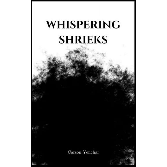 whispering shrieks, (Paperback)