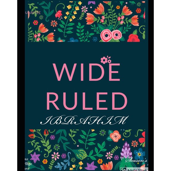 wide ruled : high-quality paper, with a strong cover colored with flowers, size of (6 9), (Paperback)