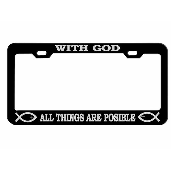 with God All Things are Possible Style Jesus/God Metal License Plate Frame Personalized/Car Accessories Car Tag Holder Cover (Black/Silver)