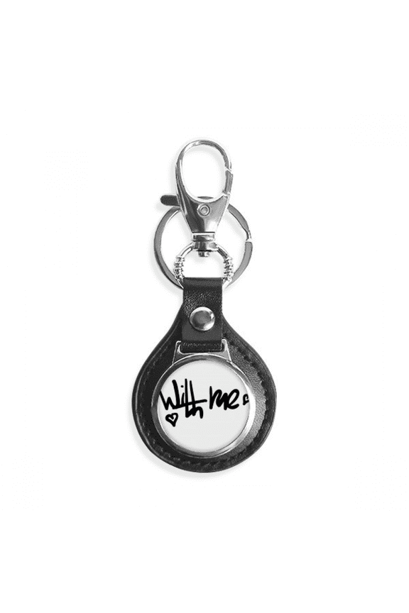with me funny quote handwrite key chain keyholder hook leather metal