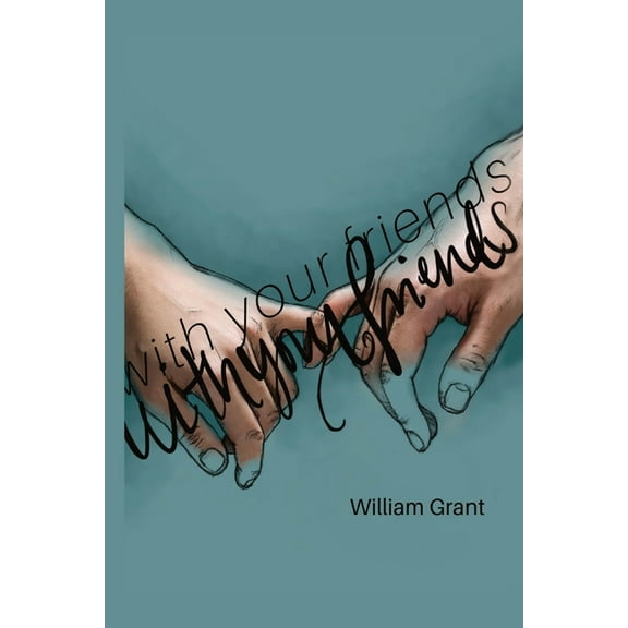 with your friends., (Paperback)