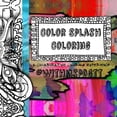 thumbnail image 1 of #withmspdgtt: Color Splash Coloring : a collaborative coloring experience with #mspdgtt (Series #1) (Paperback), 1 of 1
