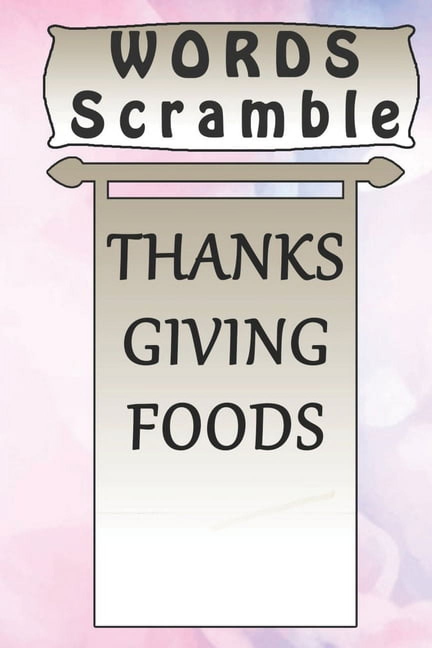 word scramble THANKSGIVING FOODS games brain: Word scramble game is one ...