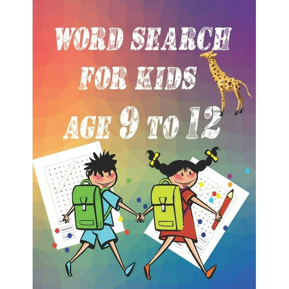word search for kids age 9 to 12: Intelligence, entertainment and learning
