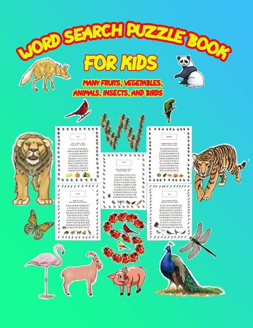 word search puzzle book for kids: many fruits, vegetables, animals, insects, and birds, size 8.5"x11, 58 pages (Large Print) (Paperback)