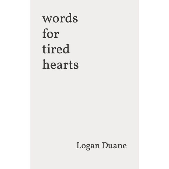 words for tired hearts, (Paperback)