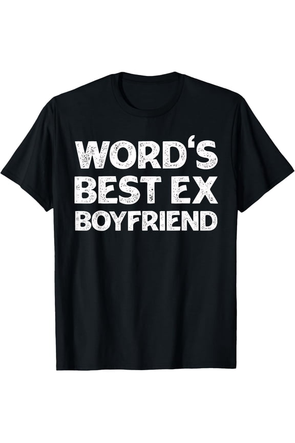 world's best ex boyfriend T-Shirt