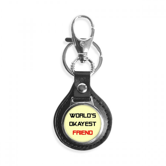 world's okayest friend best quote key link chain keyholder finder hook metal