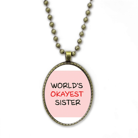 world's okayest sister best quote necklace vintage chain bead pendant jewelry collection