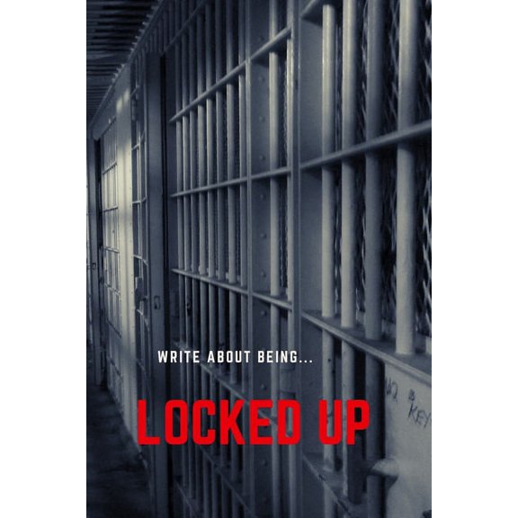 (write about being)Locked UP: Part 2 of the Exclusive, Inmate Edition (Paperback)