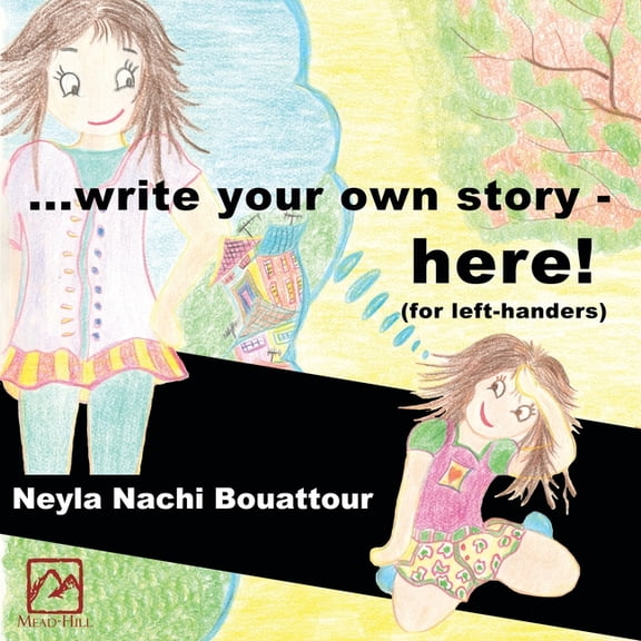 ...write your own story - HERE!: (for left-handers), (Paperback)