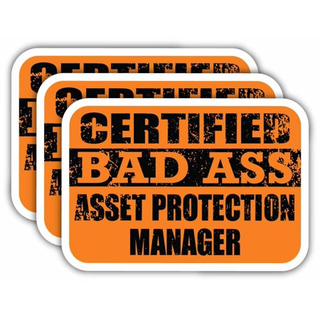 (x3) Certiefied Bad Ass Asset Protection Manager Stickers | Cool Funny Occupation Job Career Gift Idea | 3M Sticker Vinyl Decal for Laptops, Hard Hats, Windows, Cars