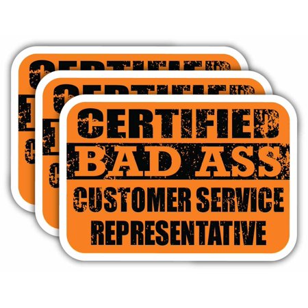 (x3) Certiefied Bad Ass Customer Service Representative Stickers | Cool Funny Occupation Job Career Gift Idea | 3M Sticker Vinyl Decal for Laptops, Hard Hats, Windows, Cars