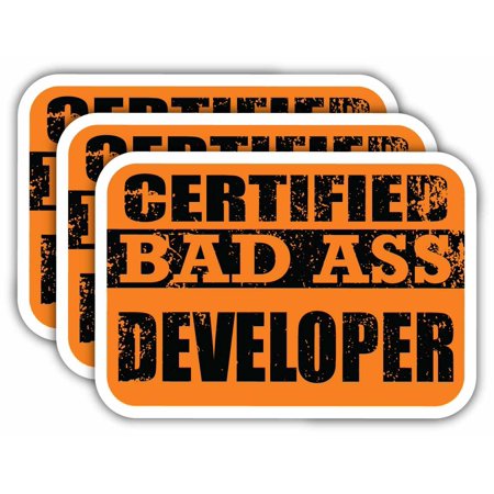 (x3) Certiefied Bad Ass Developer Stickers | Cool Funny Occupation Job Career Gift Idea | 3M Sticker Vinyl Decal for Laptops, Hard Hats, Windows, Cars