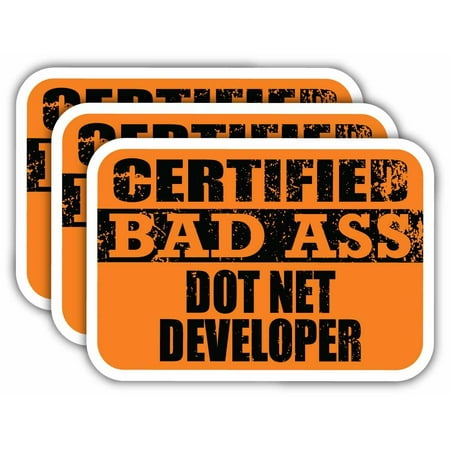 (x3) Certiefied Bad Ass Dot Net Developer Stickers | Cool Funny Occupation Job Career Gift Idea | 3M Sticker Vinyl Decal for Laptops, Hard Hats, Windows, Cars