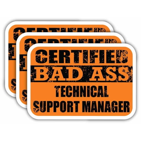 (x3) Certiefied Bad Ass Technical Support Manager Stickers | Cool Funny Occupation Job Career Gift Idea | 3M Sticker Vinyl Decal for Laptops, Hard Hats, Windows, Cars