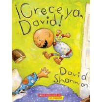 Â¡Crece Ya, David! (Grow Up, David!), (Paperback)