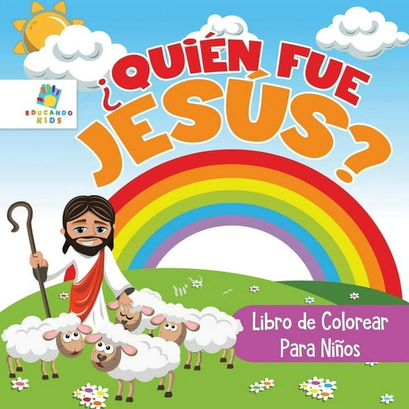 Quin Fue Jess?: Libro de Colorear para Nios, (Paperback)